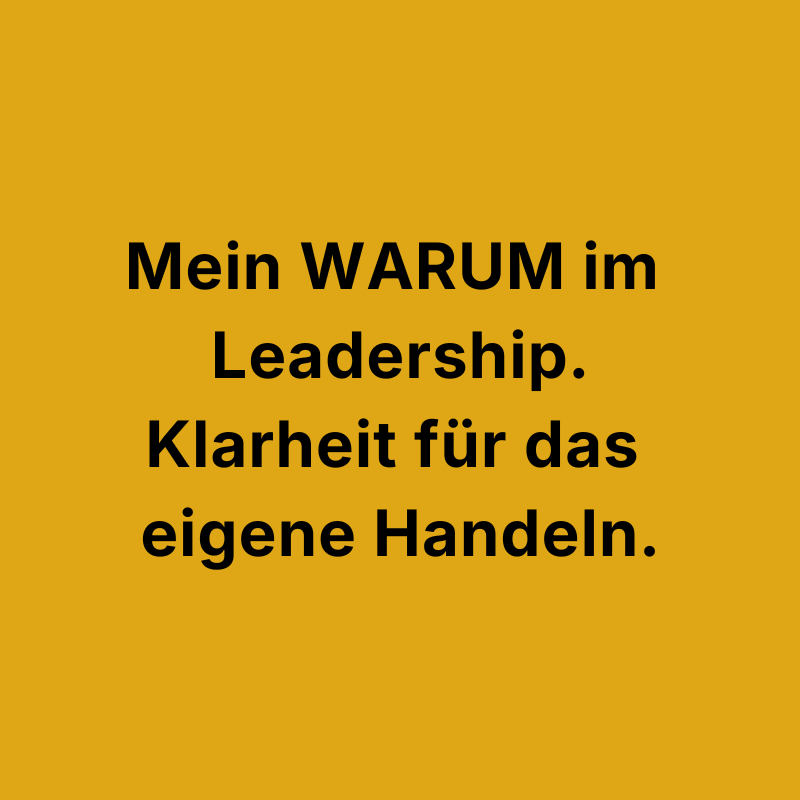 Mein Warum im Leadership